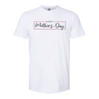 Happy Mother's Day Holiday Gift Softstyle CVC T-Shirt