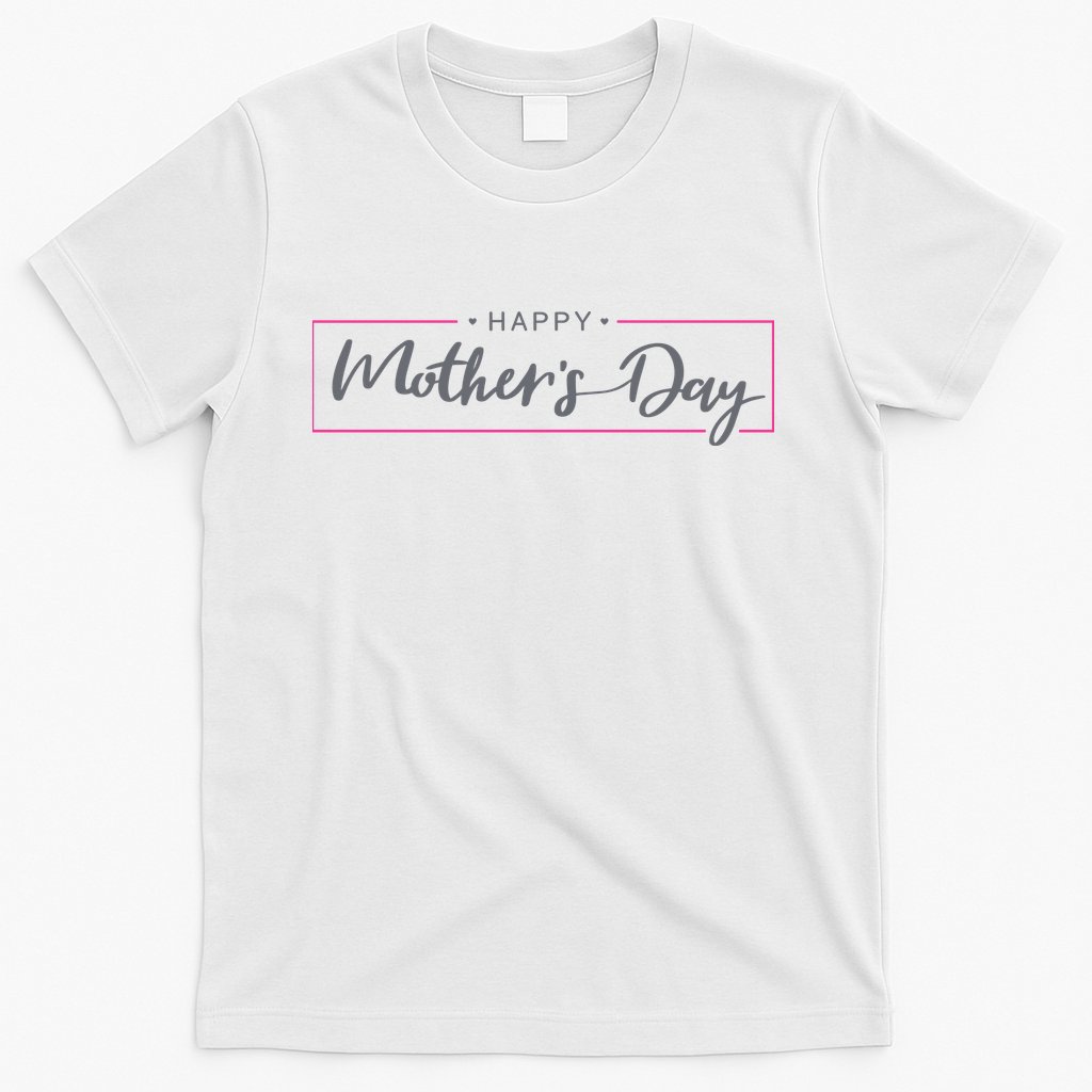 Happy Mother's Day Holiday Gift T-Shirt