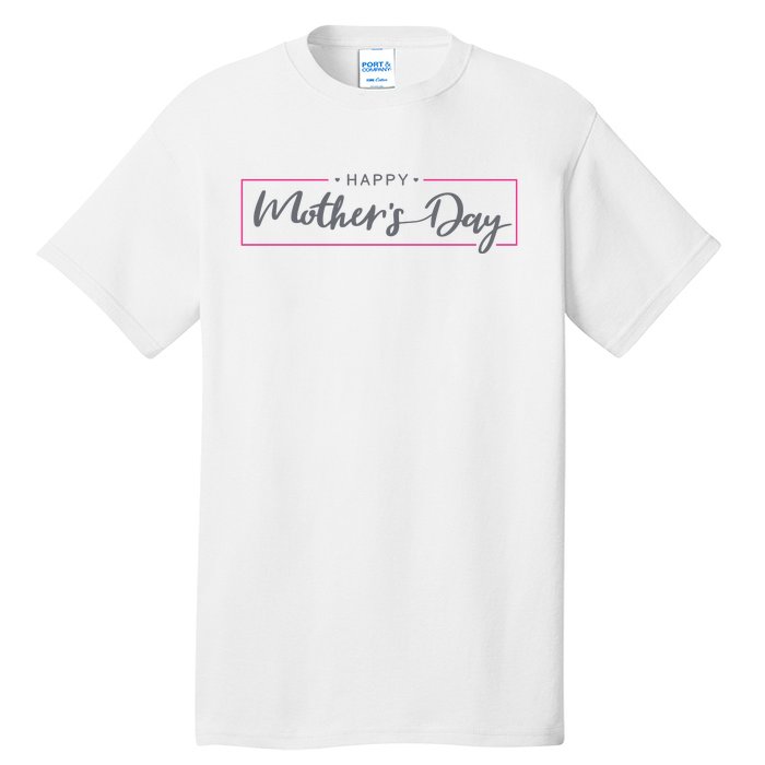 Happy Mother's Day Holiday Gift Tall T-Shirt