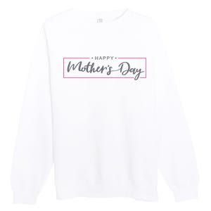 Happy Mother's Day Holiday Gift Premium Crewneck Sweatshirt