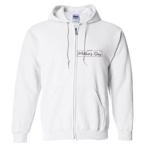 Happy Mother's Day Holiday Gift Full Zip Hoodie