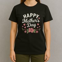 Happy Mother's Day T-Shirt