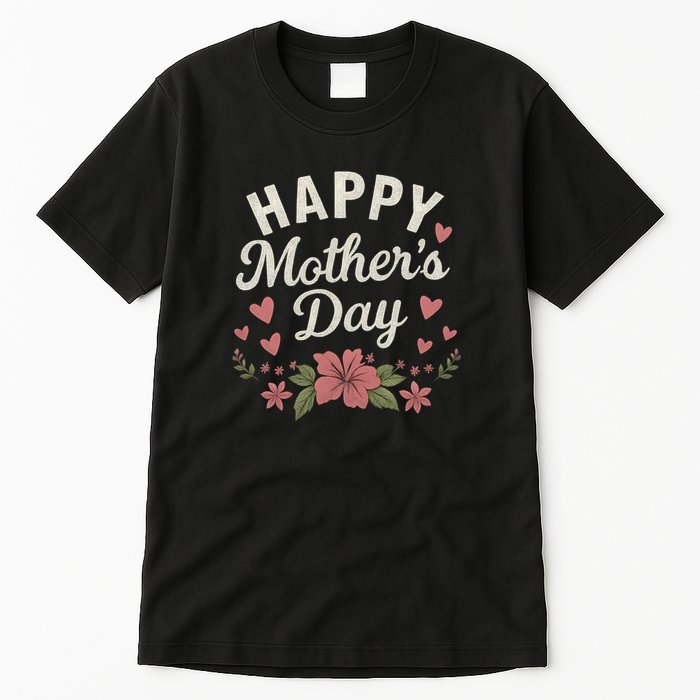 Happy Mother's Day Tall T-Shirt