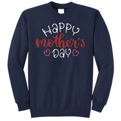 Happy Mothers Day Special Gift Tall Sweatshirt