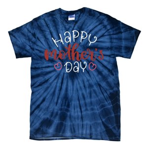 Happy Mothers Day Special Gift Tie-Dye T-Shirt