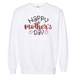 Happy Mothers Day Special Gift Garment-Dyed Sweatshirt