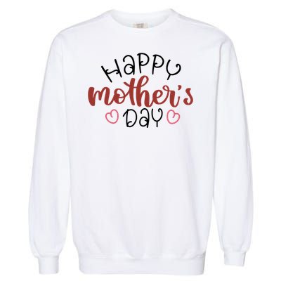 Happy Mothers Day Special Gift Garment-Dyed Sweatshirt