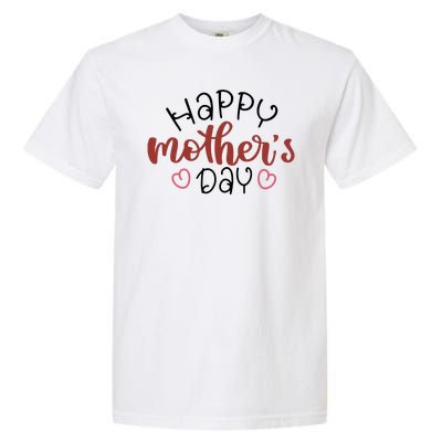 Happy Mothers Day Special Gift Garment-Dyed Heavyweight T-Shirt