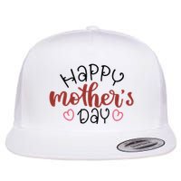 Happy Mothers Day Special Gift Flatbill Hat