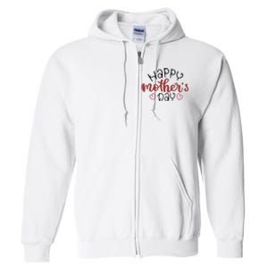 Happy Mothers Day Special Gift Full Zip Hoodie