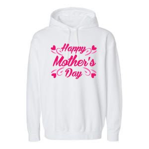 Happy Mothers Day Hearts Gift Garment-Dyed Fleece Hoodie