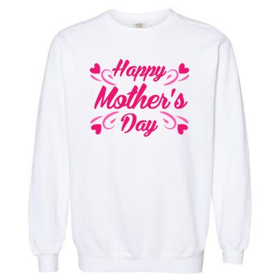 Happy Mothers Day Hearts Gift Garment-Dyed Sweatshirt