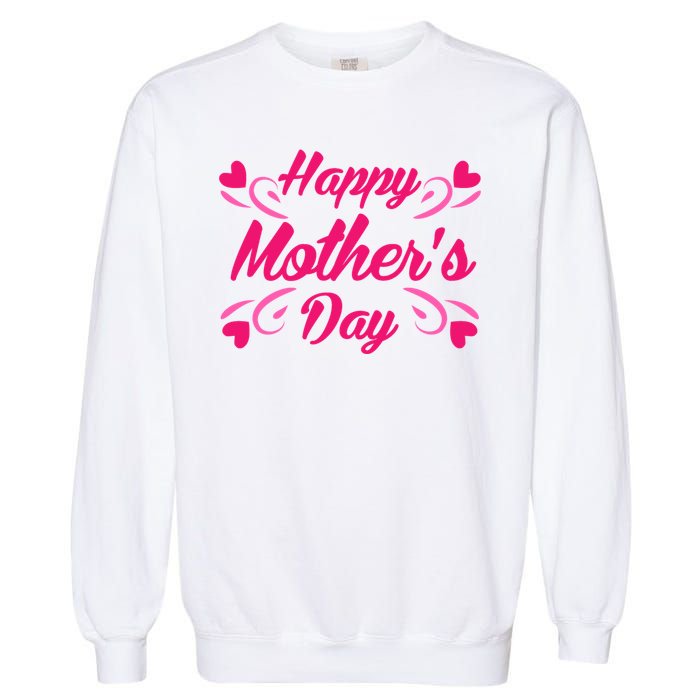 Happy Mothers Day Hearts Gift Garment-Dyed Sweatshirt