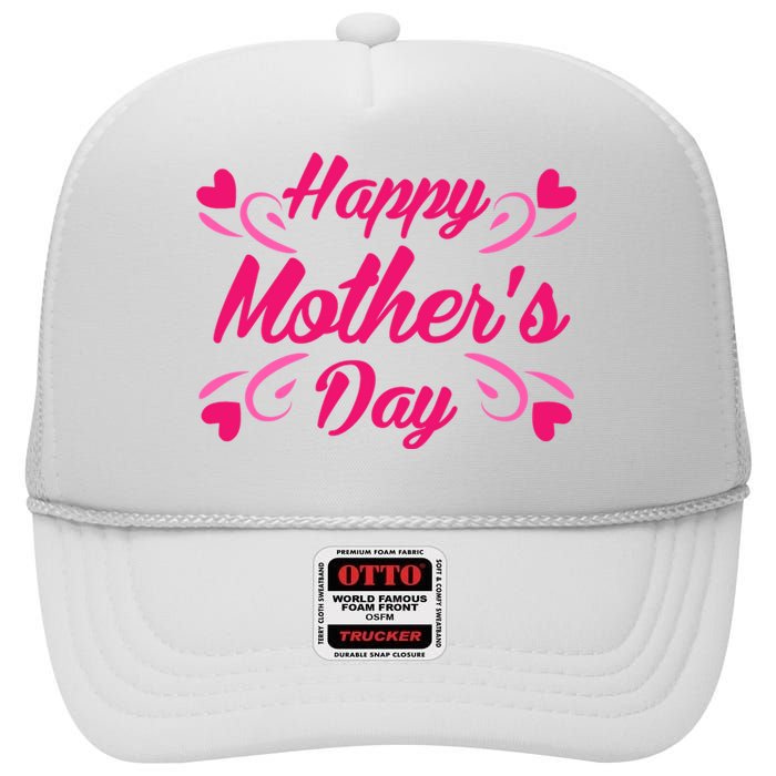 Happy Mothers Day Hearts Gift High Crown Mesh Back Trucker Hat