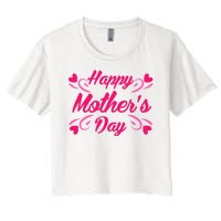 Happy Mothers Day Hearts Gift Women's Crop Top Tee