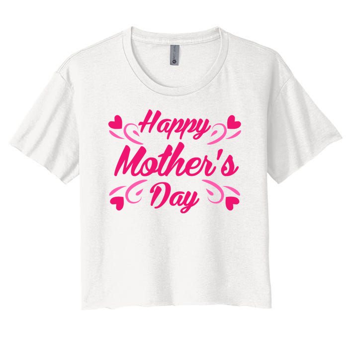 Happy Mothers Day Hearts Gift Women's Crop Top Tee