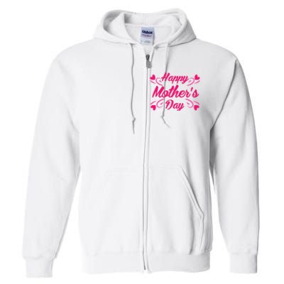 Happy Mothers Day Hearts Gift Full Zip Hoodie