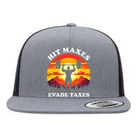 Hit Maxes Evade Taxes Flat Bill Trucker Hat