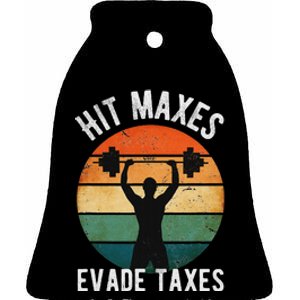 Hit Maxes Evade Taxes Funny Gym Fitness Retro Workout Ceramic Bell Ornament