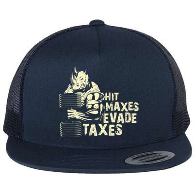 Hit Maxes Evade Taxes Weightlifting Bodybuilding Flat Bill Trucker Hat