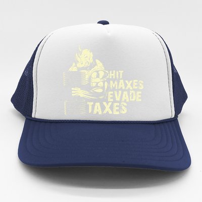 Hit Maxes Evade Taxes Weightlifting Bodybuilding Trucker Hat