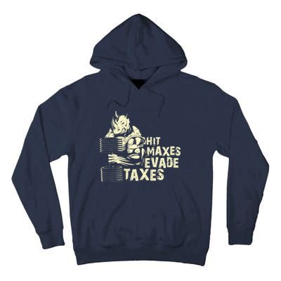 Hit Maxes Evade Taxes Weightlifting Bodybuilding Tall Hoodie