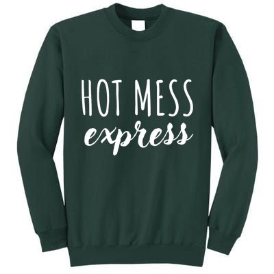 Hot Mess Express Tall Sweatshirt