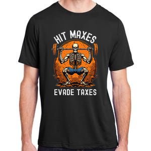 Hit Maxes Evade Taxes Gym Bodybuilding Lifting Workout Adult ChromaSoft Performance T-Shirt