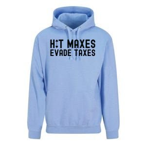 Hit Maxes Evade Taxes Gym Bodybuilding Unisex Surf Hoodie