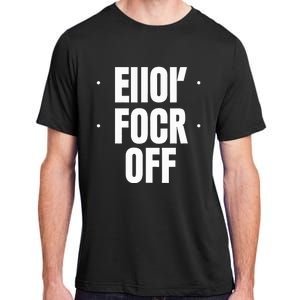 Hidden Message Elloy Focr Off Adult ChromaSoft Performance T-Shirt