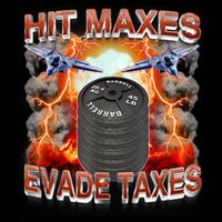 Hit Maxes Evade Taxes Cooling Performance Crew T-Shirt