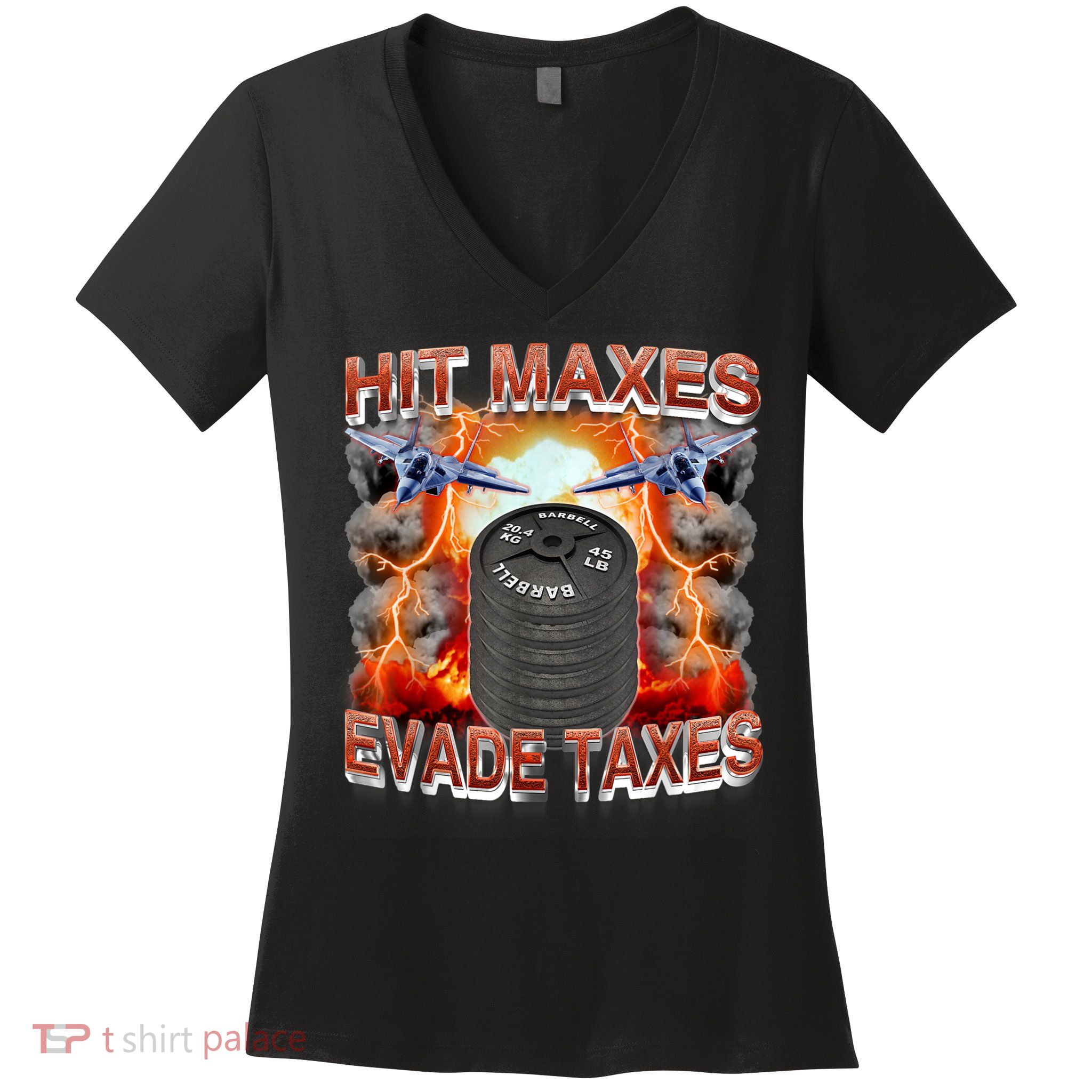Hit Maxes Evade Taxes Women's V-Neck T-Shirt