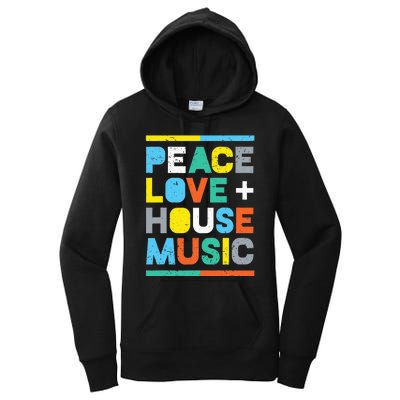 House Music EDM DJ Peace Love & House Music Women's Pullover Hoodie