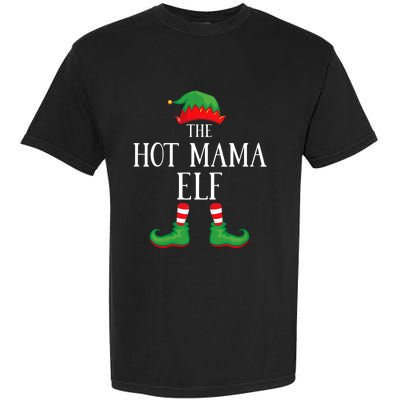 Hot Mama Elf Matching Group Xmas Funny Family Christmas Garment-Dyed Heavyweight T-Shirt