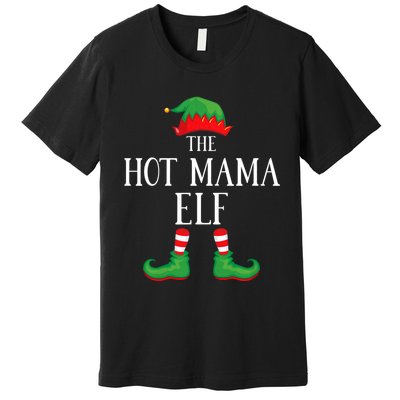 Hot Mama Elf Matching Group Xmas Funny Family Christmas Premium T-Shirt