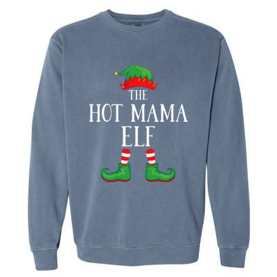 Hot Mama Elf Matching Group Xmas Funny Family Christmas Garment-Dyed Sweatshirt