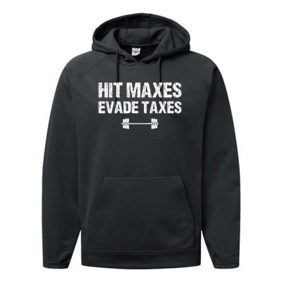 Hit Maxes Evade Taxes Funny Apparel Vintage Performance Fleece Hoodie