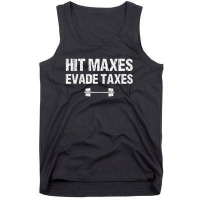 Hit Maxes Evade Taxes Funny Apparel Vintage Tank Top