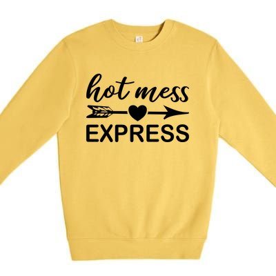 Hot Mess Express Funny Chaos Chaotic Life Mom Boss Ager Cute Gift Premium Crewneck Sweatshirt