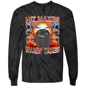 Hit Maxes Evade Taxes Tie-Dye Long Sleeve Shirt