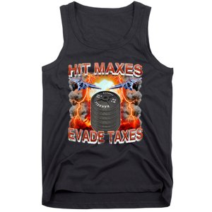 Hit Maxes Evade Taxes Tank Top