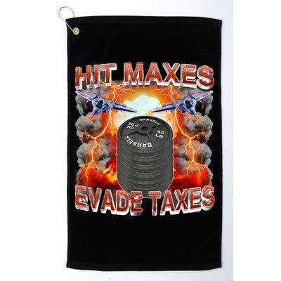 Hit Maxes Evade Taxes Golf Towel