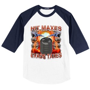 Hit Maxes Evade Taxes Baseball Sleeve Shirt