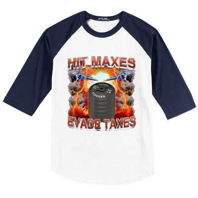 Hit Maxes Evade Taxes Baseball Sleeve Shirt