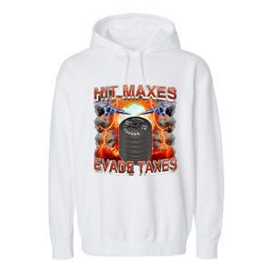 Hit Maxes Evade Taxes Garment-Dyed Fleece Hoodie