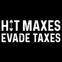 Hit Maxes Evade Taxes Gym Bodybuilding Backpack