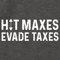 Hit Maxes Evade Taxes Gym Bodybuilding Vector Backpack