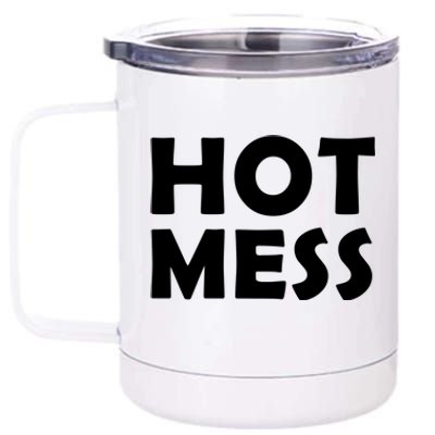 Hot Mess Funny Mothers Day Costume For Mom / Sister Hot Mess Cute Gift 12 oz Stainless Steel Tumbler Cup