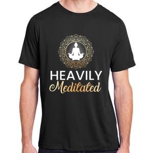 Heavily Meditated Funny Yoga Peace Summer Namaste Gift Adult ChromaSoft Performance T-Shirt