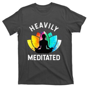 Heavily Meditated Funny Meditation & Yoga Gift T-Shirt